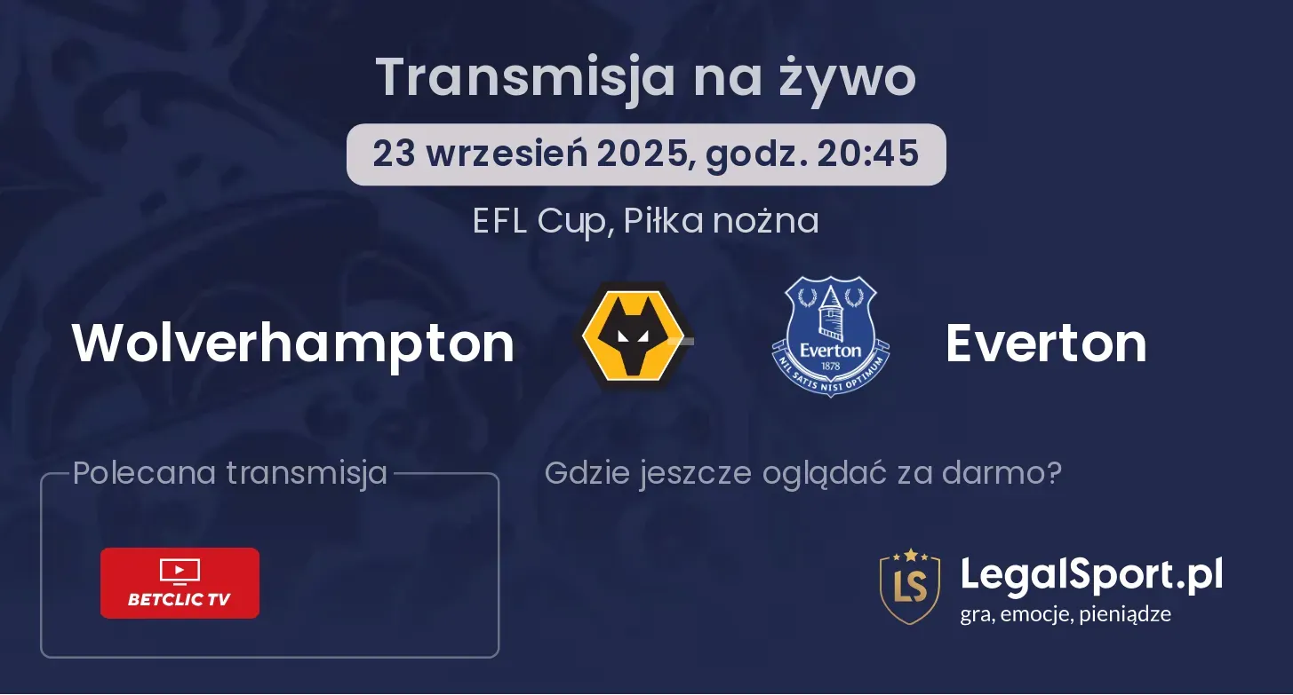 Wolverhampton - Everton gdzie oglądać?