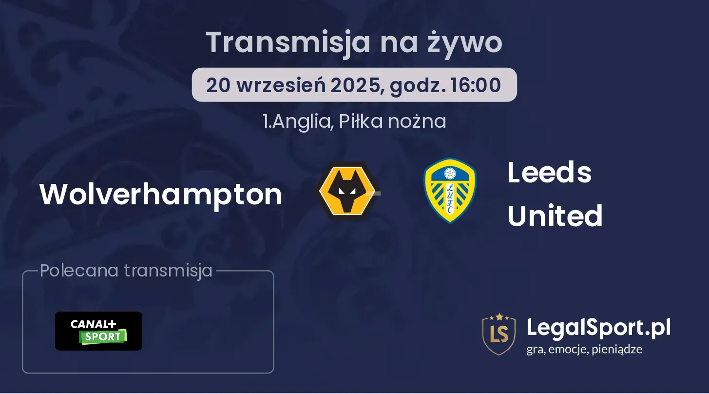 Wolverhampton - Leeds United gdzie oglądać?