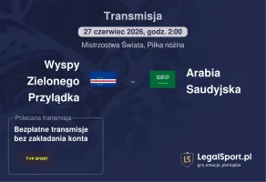 Wyspy Zielonego Przylądka - Arabia Saudyjska gdzie oglądać (27.06.2026)