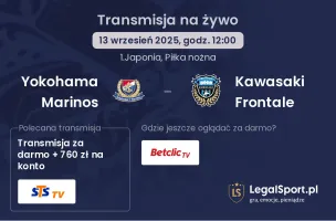 Yokohama Marinos - Kawasaki Frontale gdzie oglądać?