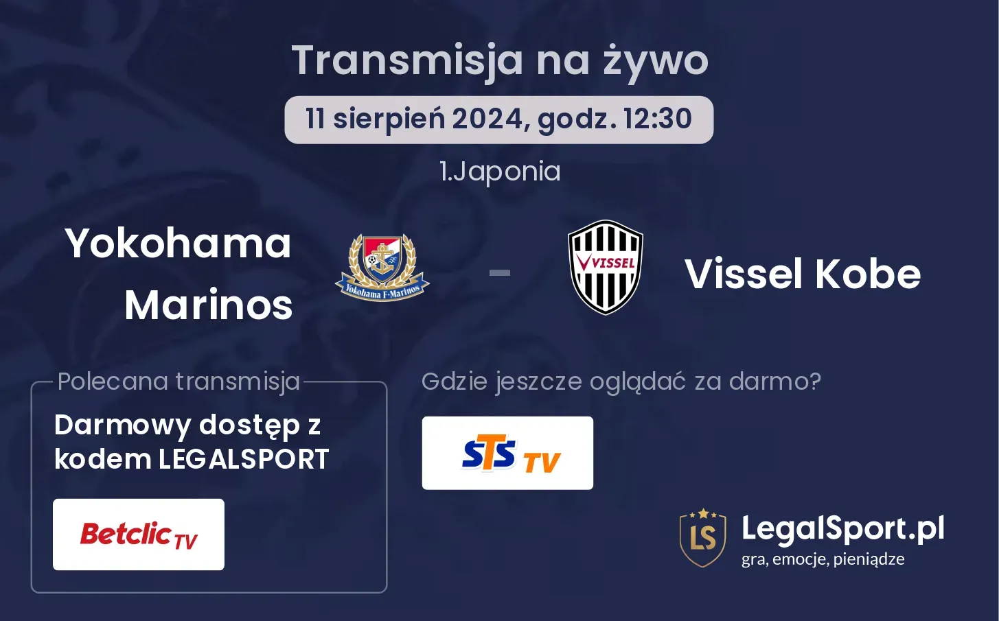 Yokohama Marinos - Vissel Kobe gdzie oglądać za darmo? (11.08, godz. 12:30)