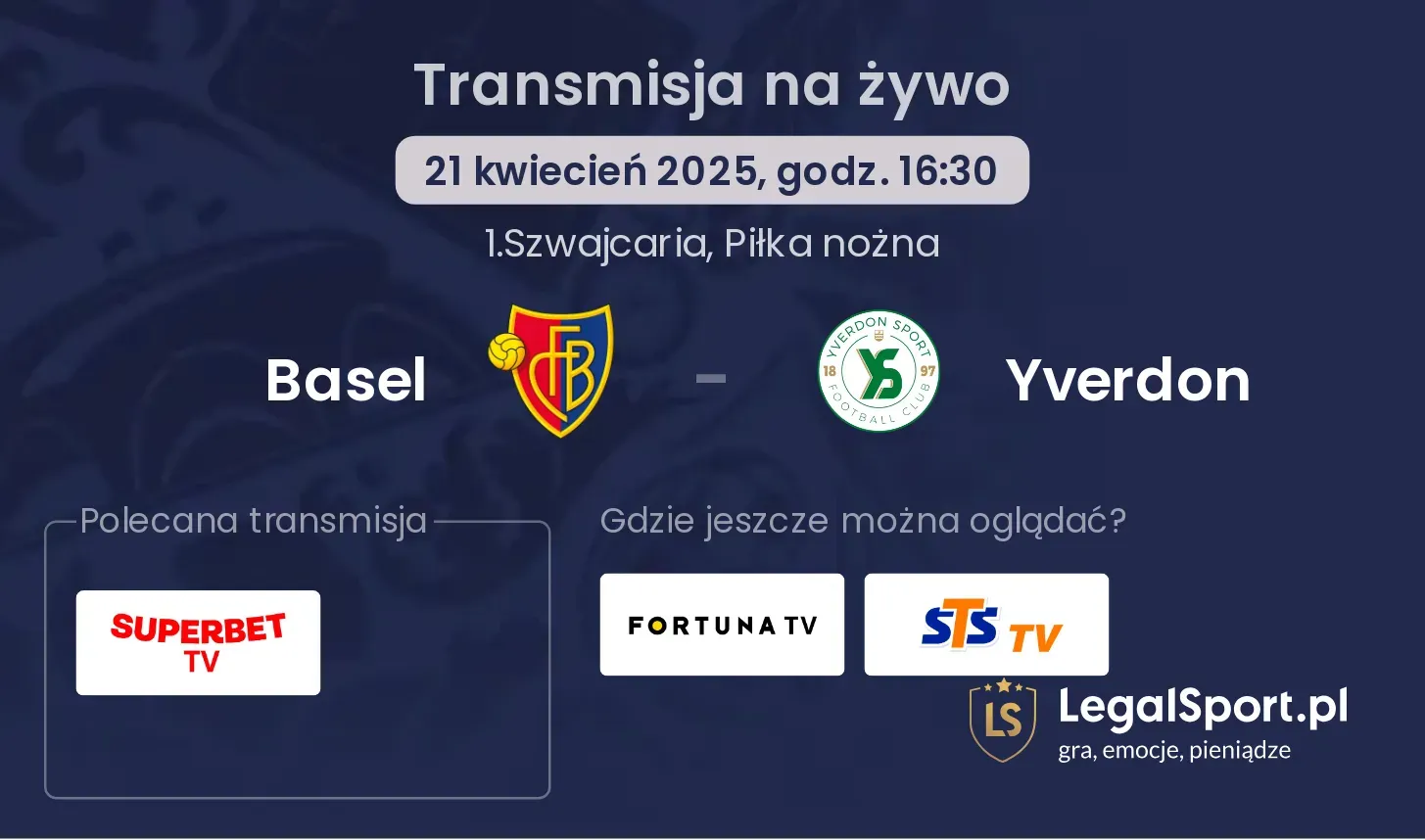 Basel - Yverdon gdzie oglądać transmisję?