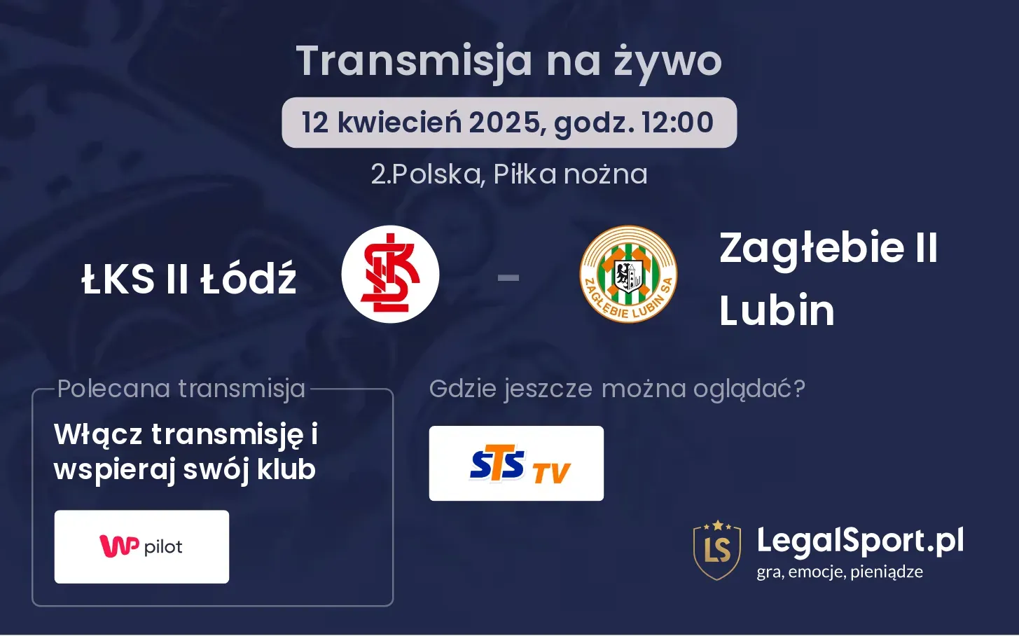 ŁKS II Łódź - Zagłebie II Lubin gdzie oglądać?