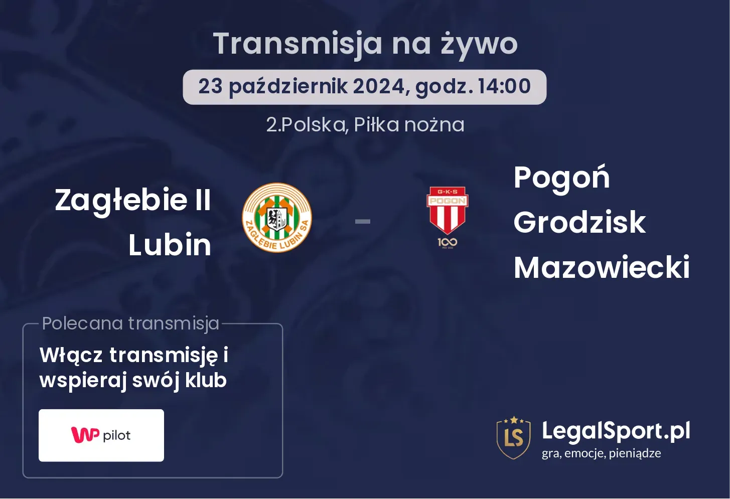 Zagłebie II Lubin - Pogoń Grodzisk Mazowiecki gdzie oglądać? 23.10, godz. 14:00