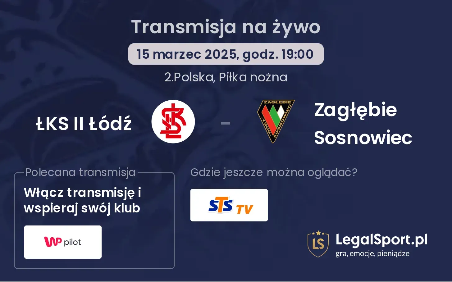 ŁKS II Łódź - Zagłębie Sosnowiec gdzie oglądać?
