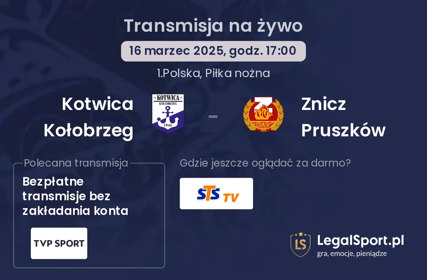 Kotwica Kołobrzeg - Znicz Pruszków gdzie oglądać?