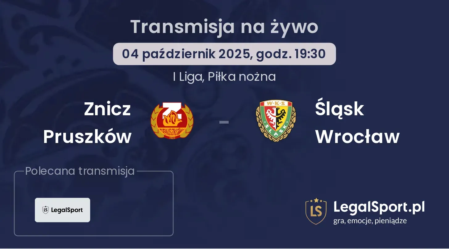 Znicz Pruszków - Śląsk Wrocław gdzie oglądać?