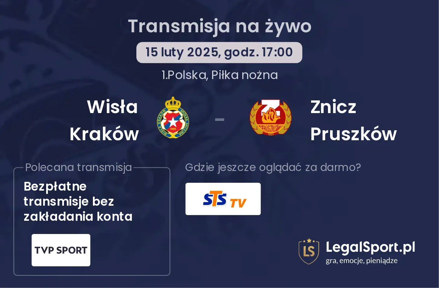 Wisła Kraków - Znicz Pruszków gdzie oglądać?