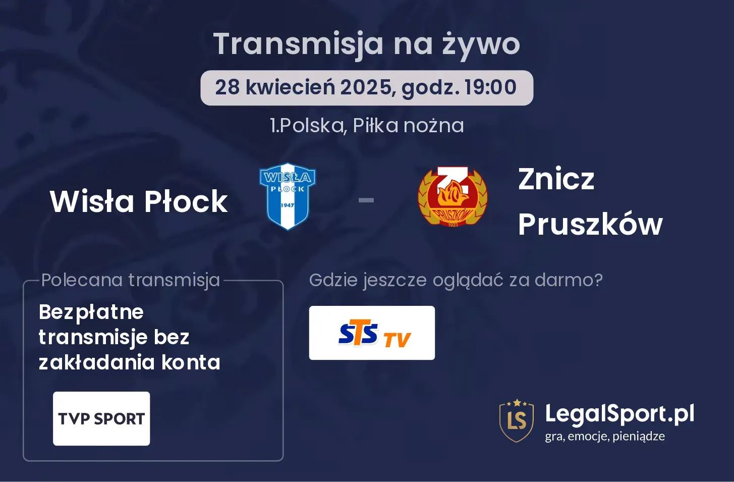 Wisła Płock - Znicz Pruszków gdzie oglądać?