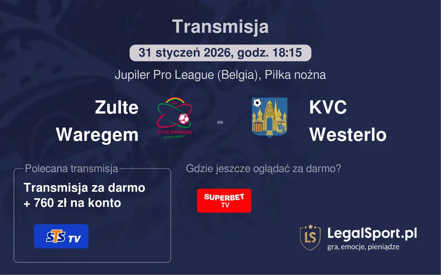 Zulte Waregem - KVC Westerlo Transmisje