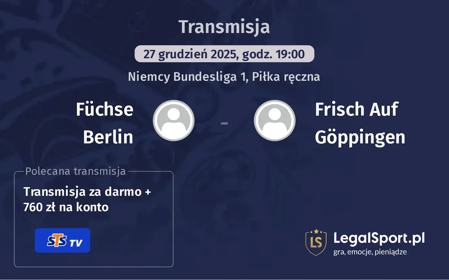 Füchse Berlin - Frisch Auf Göppingen Transmisje