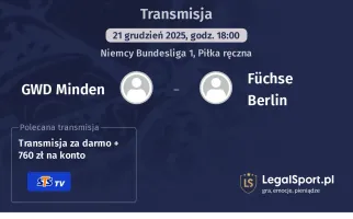 GWD Minden - Füchse Berlin gdzie oglądać? (21.12)