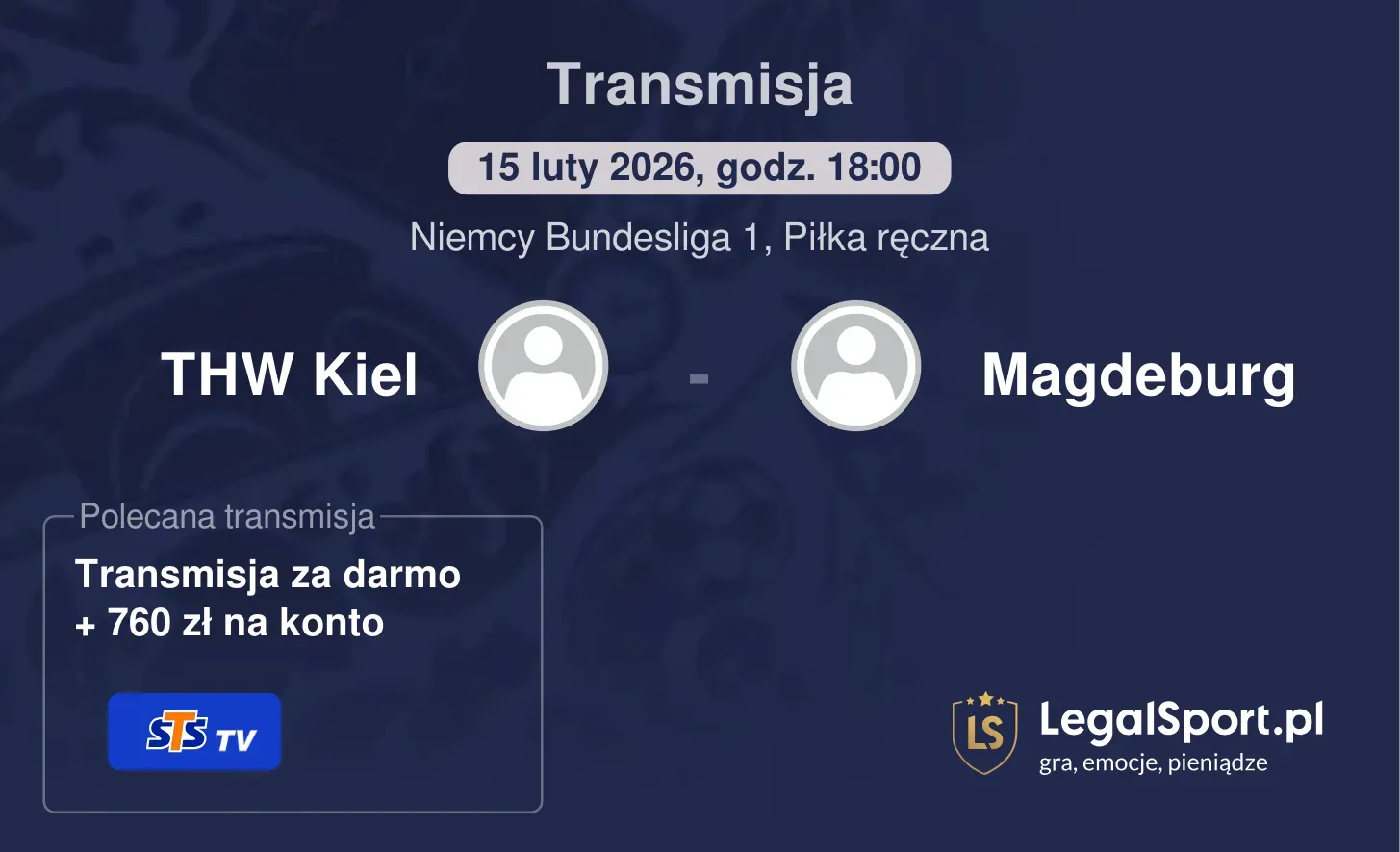 THW Kiel - Magdeburg Transmisje