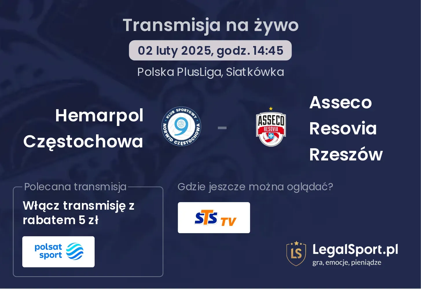 Hemarpol Częstochowa - Asseco Resovia Rzeszów gdzie oglądać?