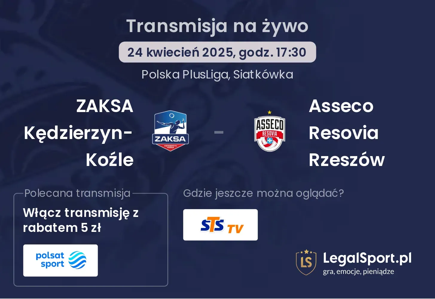 ZAKSA Kędzierzyn-Koźle - Asseco Resovia Rzeszów gdzie oglądać?