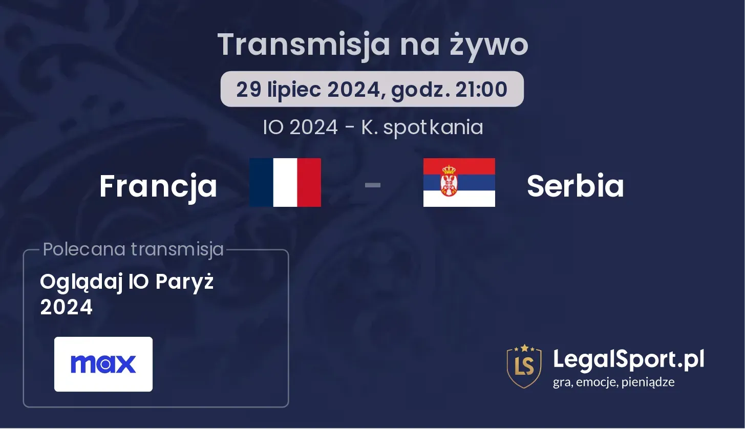 Francja - Serbia gdzie oglądać? (29.07, godz. 21:00)