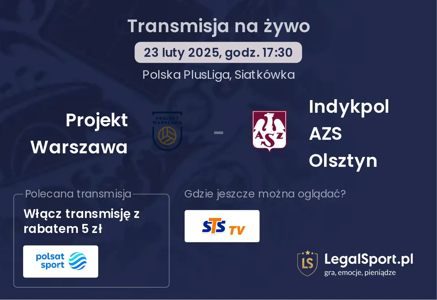 Projekt Warszawa - Indykpol AZS Olsztyn gdzie oglądać?