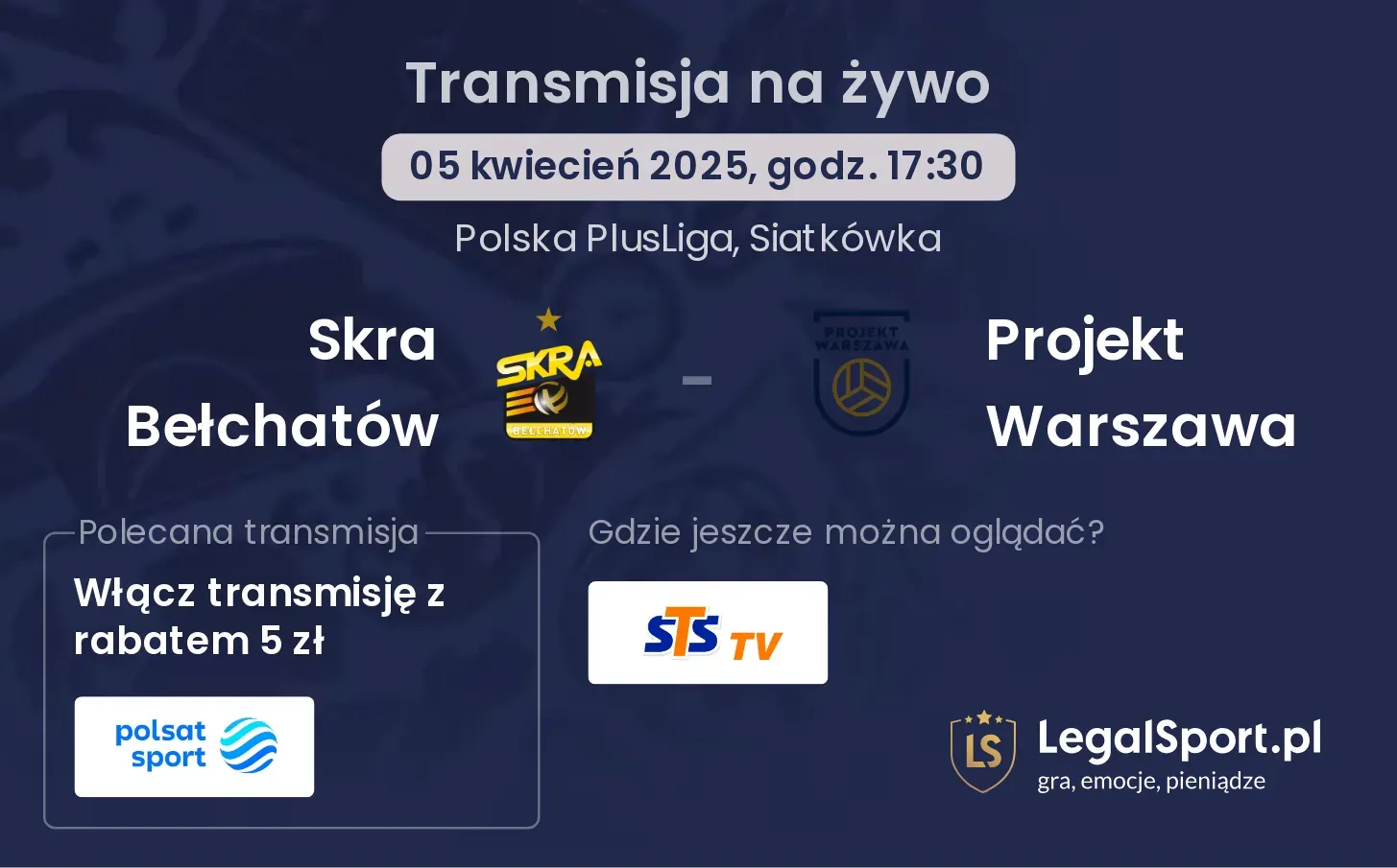Skra Bełchatów - Projekt Warszawa gdzie oglądać?