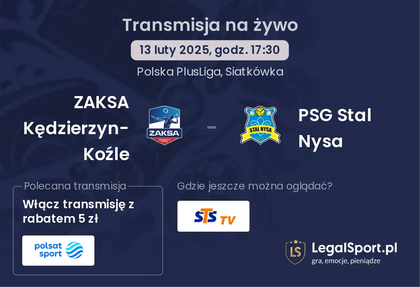 ZAKSA Kędzierzyn-Koźle - PSG Stal Nysa gdzie oglądać?