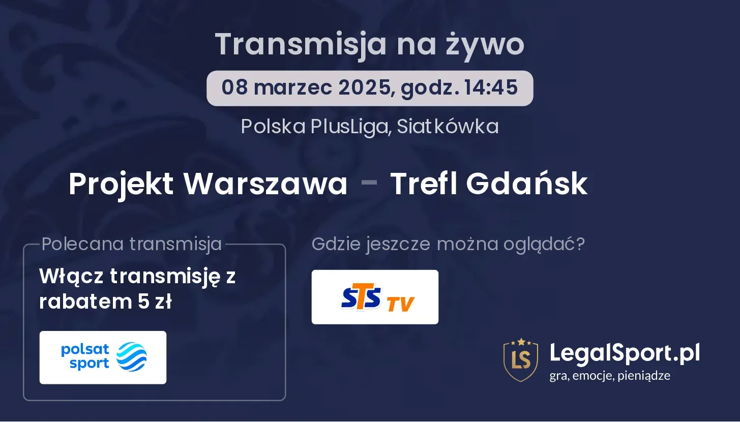Projekt Warszawa - Trefl Gdańsk gdzie oglądać?