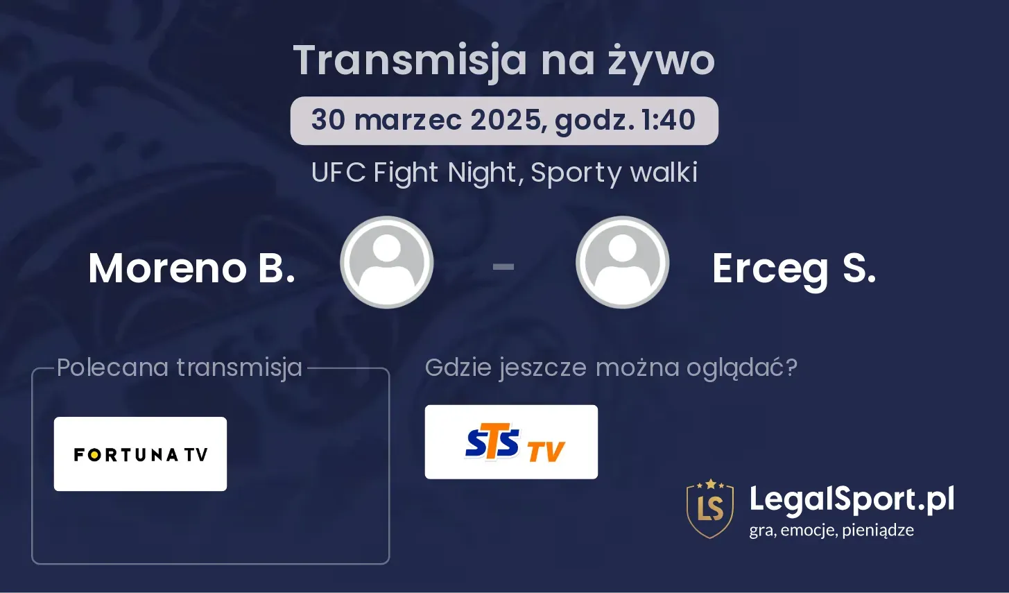Moreno B. - Erceg S. gdzie oglądać transmisję?