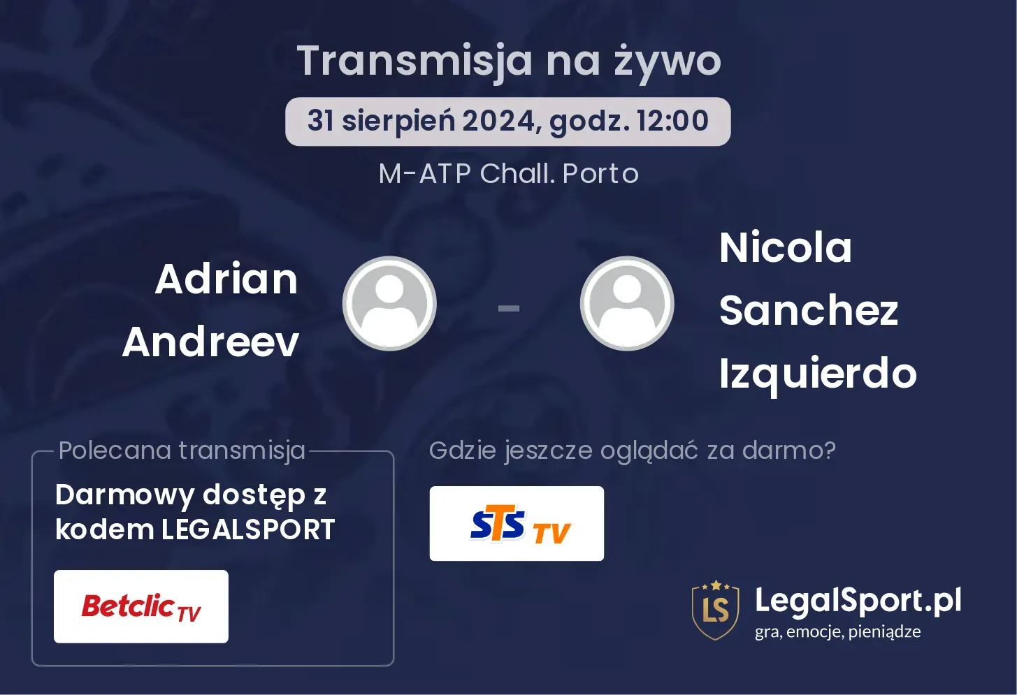Adrian Andreev - Nicola Sanchez Izquierdo gdzie oglądać? 31.08, godz. 12:00