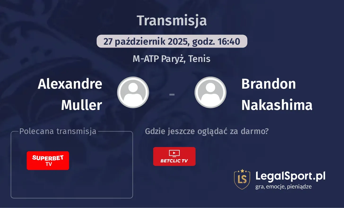 Alexandre Muller - Brandon Nakashima Transmisje