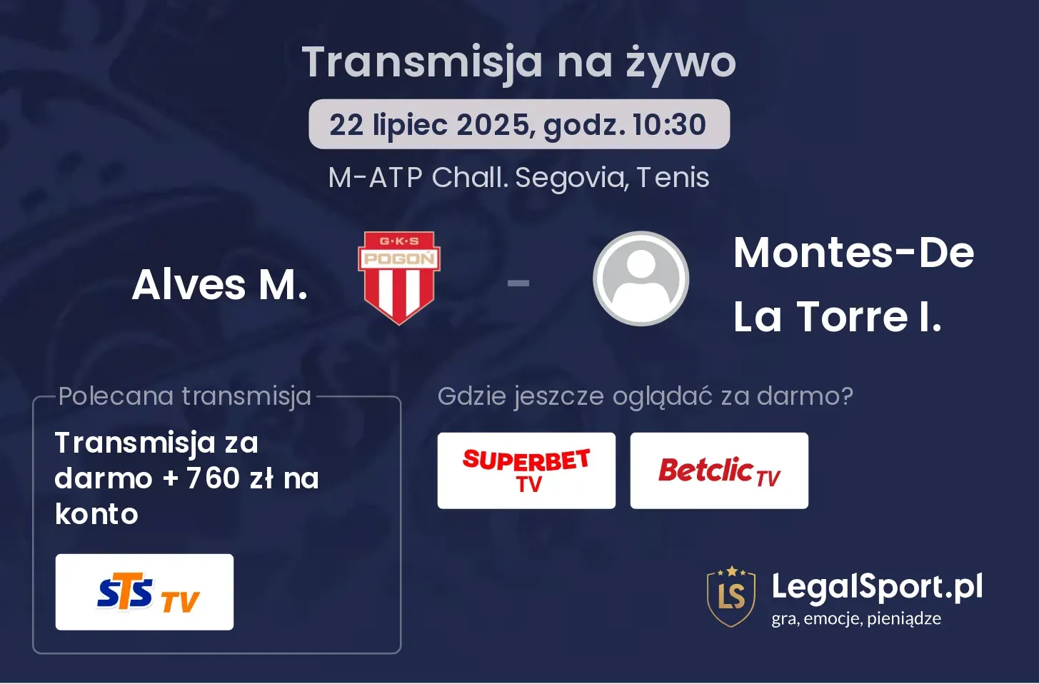 Alves M. - Montes-De La Torre I. transmisja na żywo