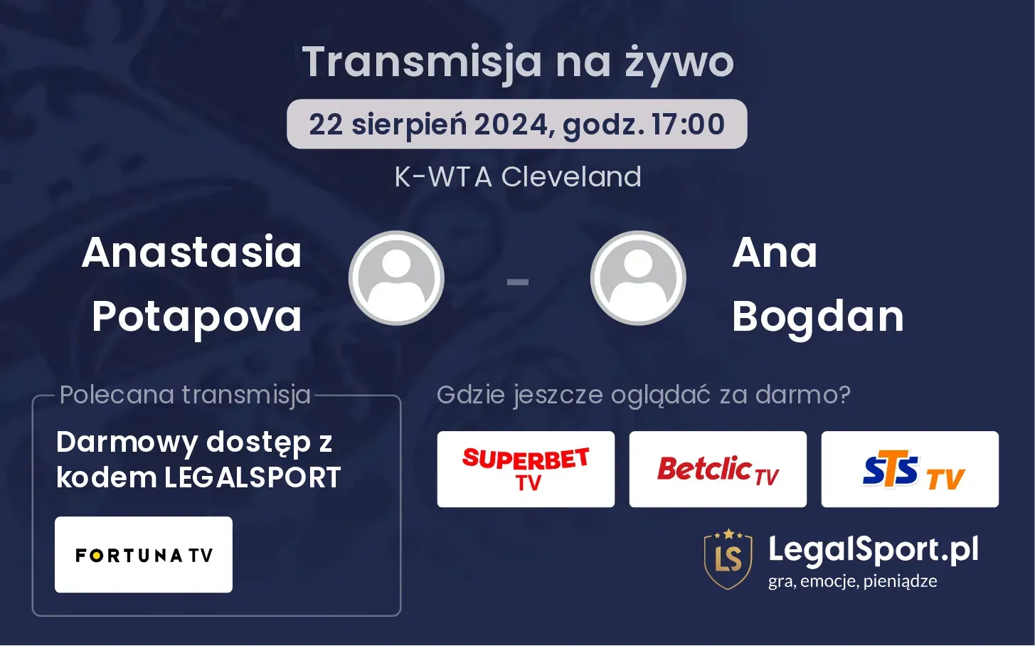 Anastasia Potapova - Ana Bogdan gdzie oglądać za darmo? 22.08, godz. 17:00