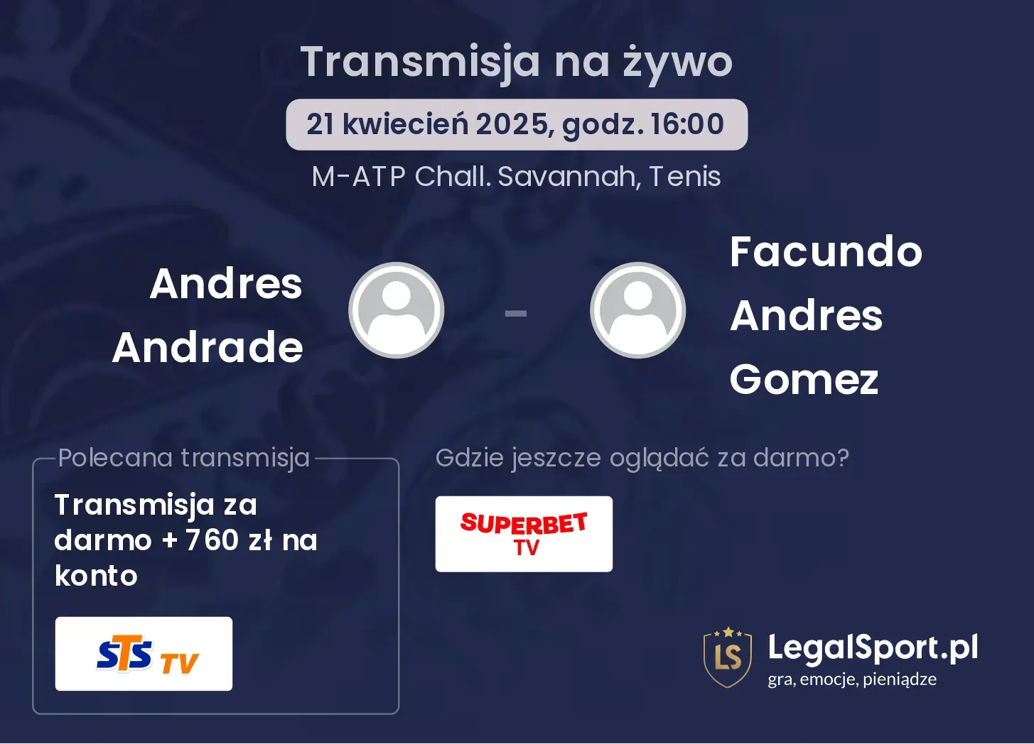 Andres Andrade - Facundo Andres Gomez gdzie oglądać transmisję?