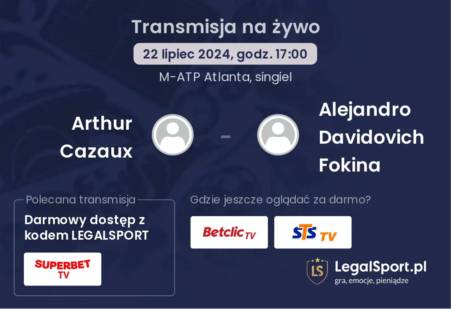 Arthur Cazaux - Alejandro Davidovich Fokina gdzie oglądać? (22.07, godz. 17:00)