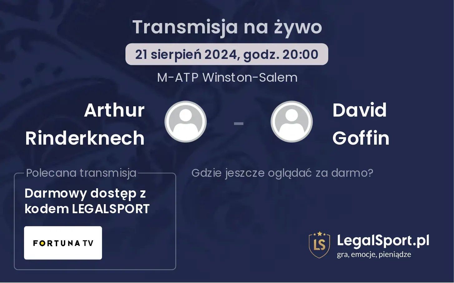 Arthur Rinderknech - David Goffin gdzie oglądać za darmo? 21.08, godz. 20:00