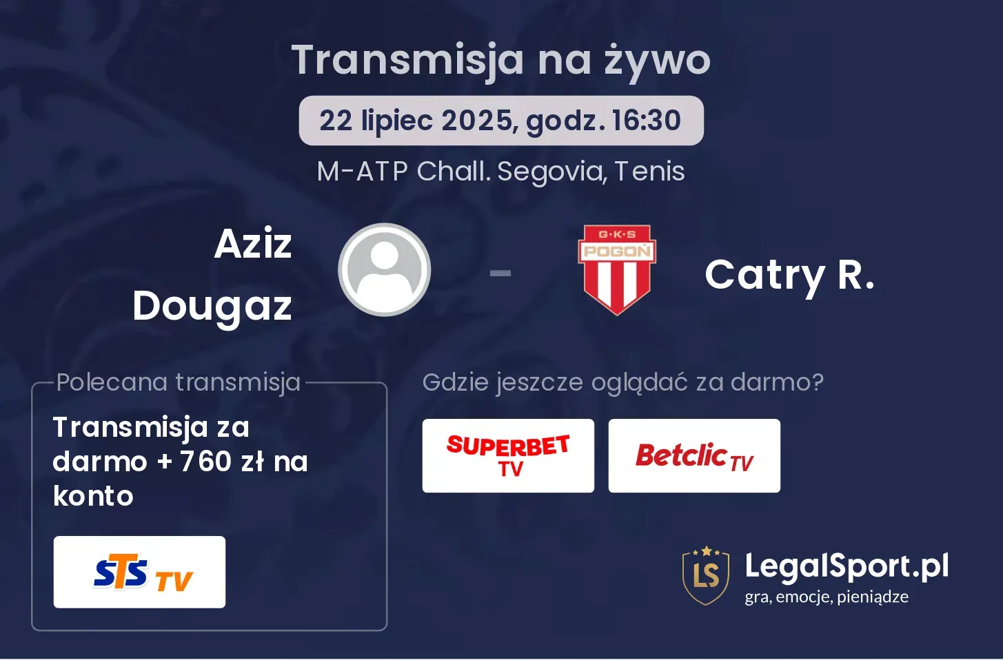Aziz Dougaz - Catry R. transmisja na żywo