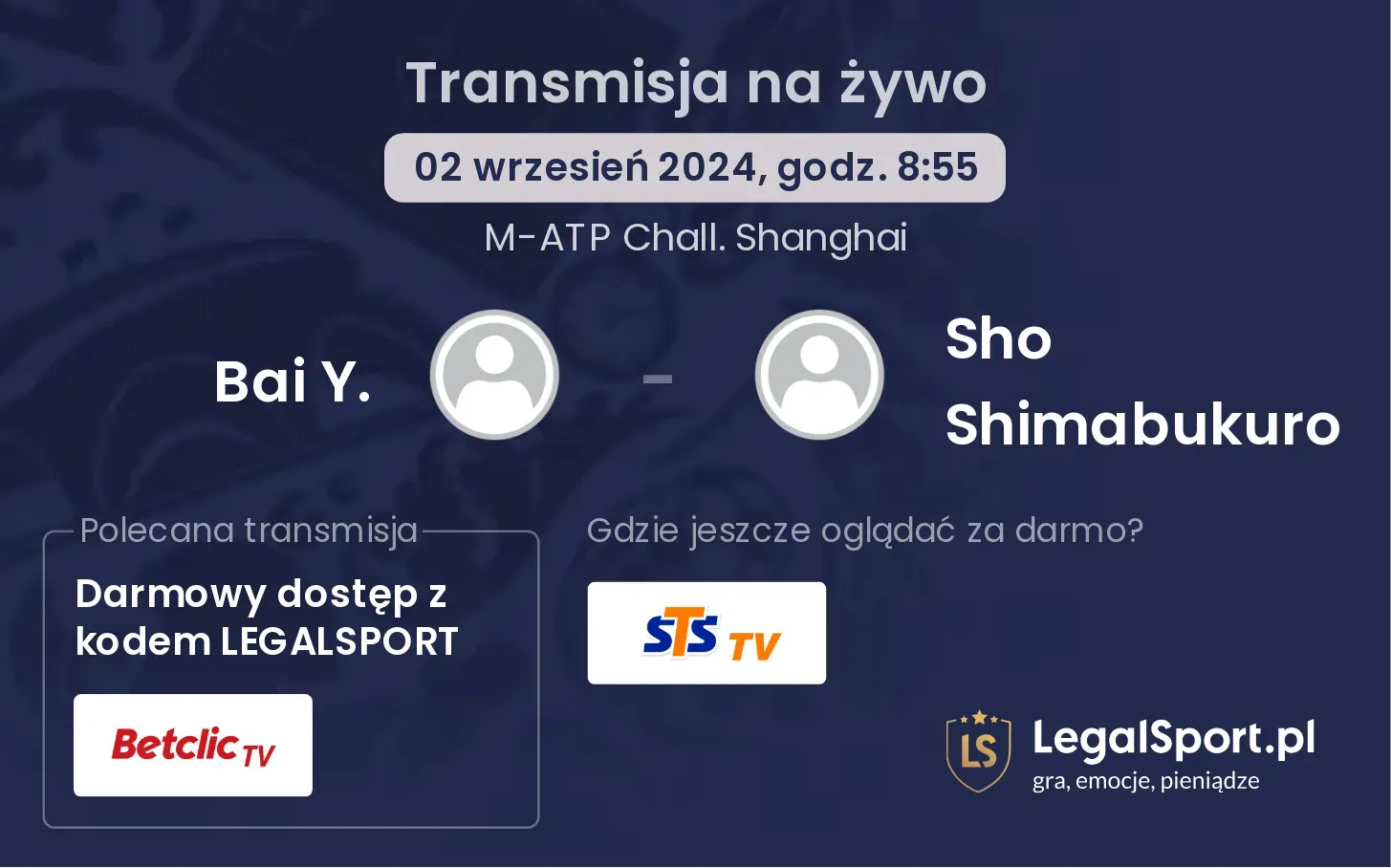 Bai Y. - Sho Shimabukuro gdzie oglądać? 02.09, godz. 08:55