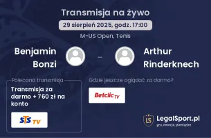 Benjamin Bonzi - Arthur Rinderknech gdzie oglądać?