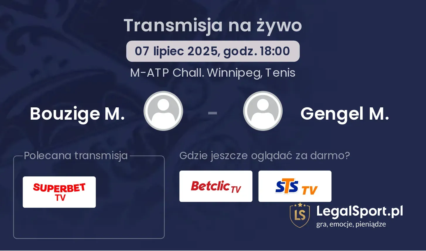 Bouzige M. - Gengel M. gdzie oglądać?