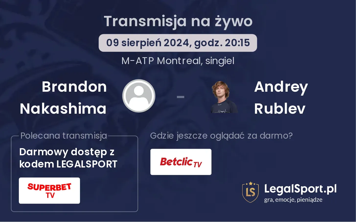 Brandon Nakashima - Andrey Rublev gdzie oglądać za darmo? (09.08, godz. 20:15)