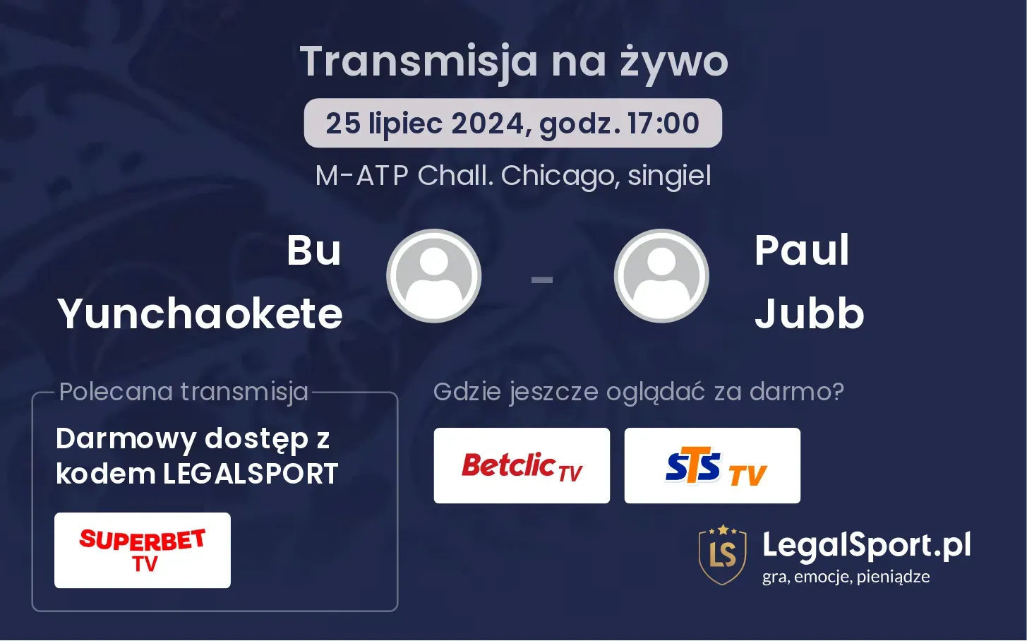 Bu Yunchaokete - Paul Jubb gdzie oglądać? Transmisja online za darmo (25.07, godz. 17:00)