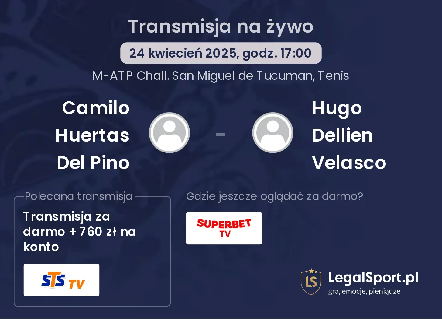 Camilo Huertas Del Pino - Hugo Dellien Velasco gdzie oglądać?