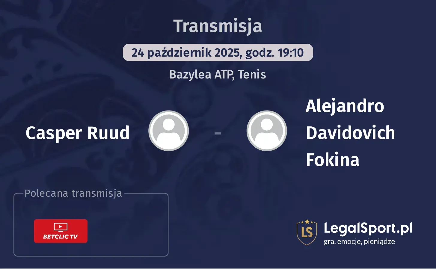 Casper Ruud - Alejandro Davidovich Fokina Transmisje