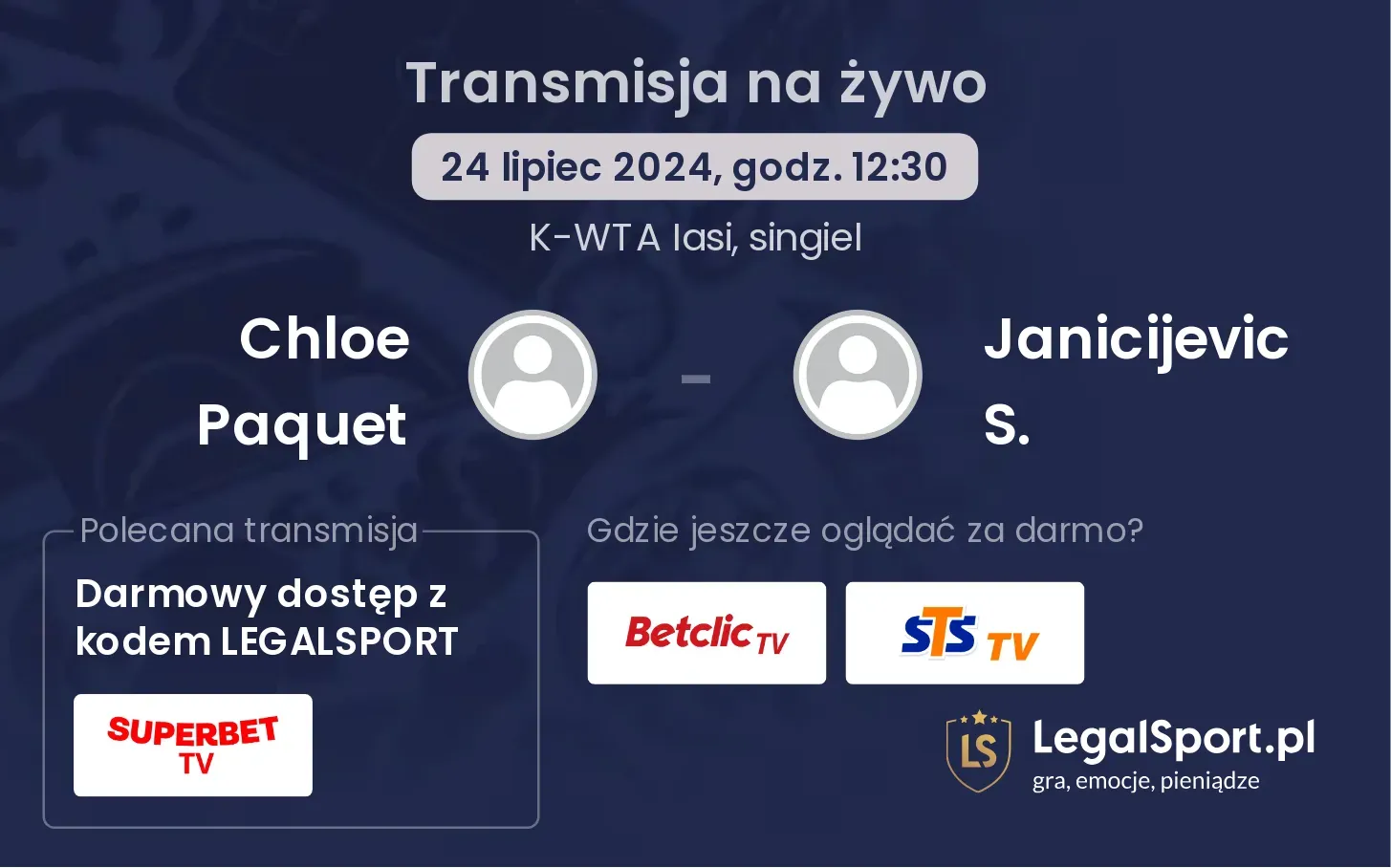 Chloe Paquet - Janicijevic S. gdzie oglądać? Transmisja online za darmo (24.07, godz. 12:30)