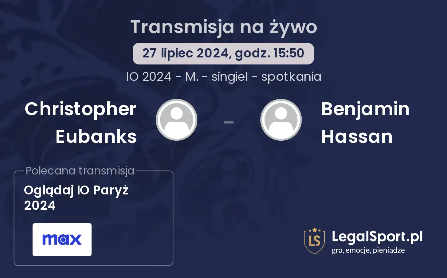 Christopher Eubanks - Benjamin Hassan gdzie oglądać? (27.07, godz. 15:50)