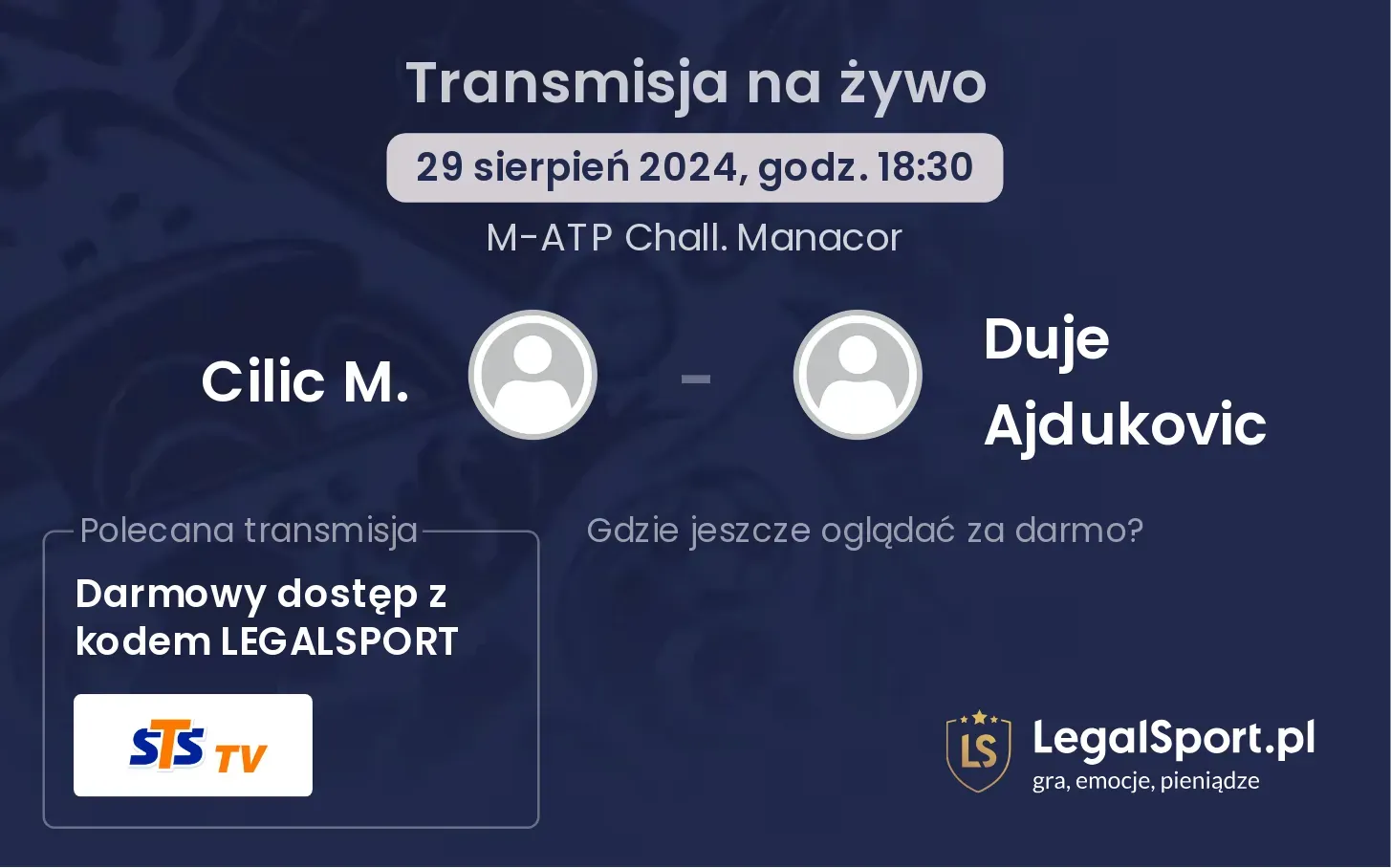 Cilic M. - Duje Ajdukovic gdzie oglądać? 29.08, godz. 18:30