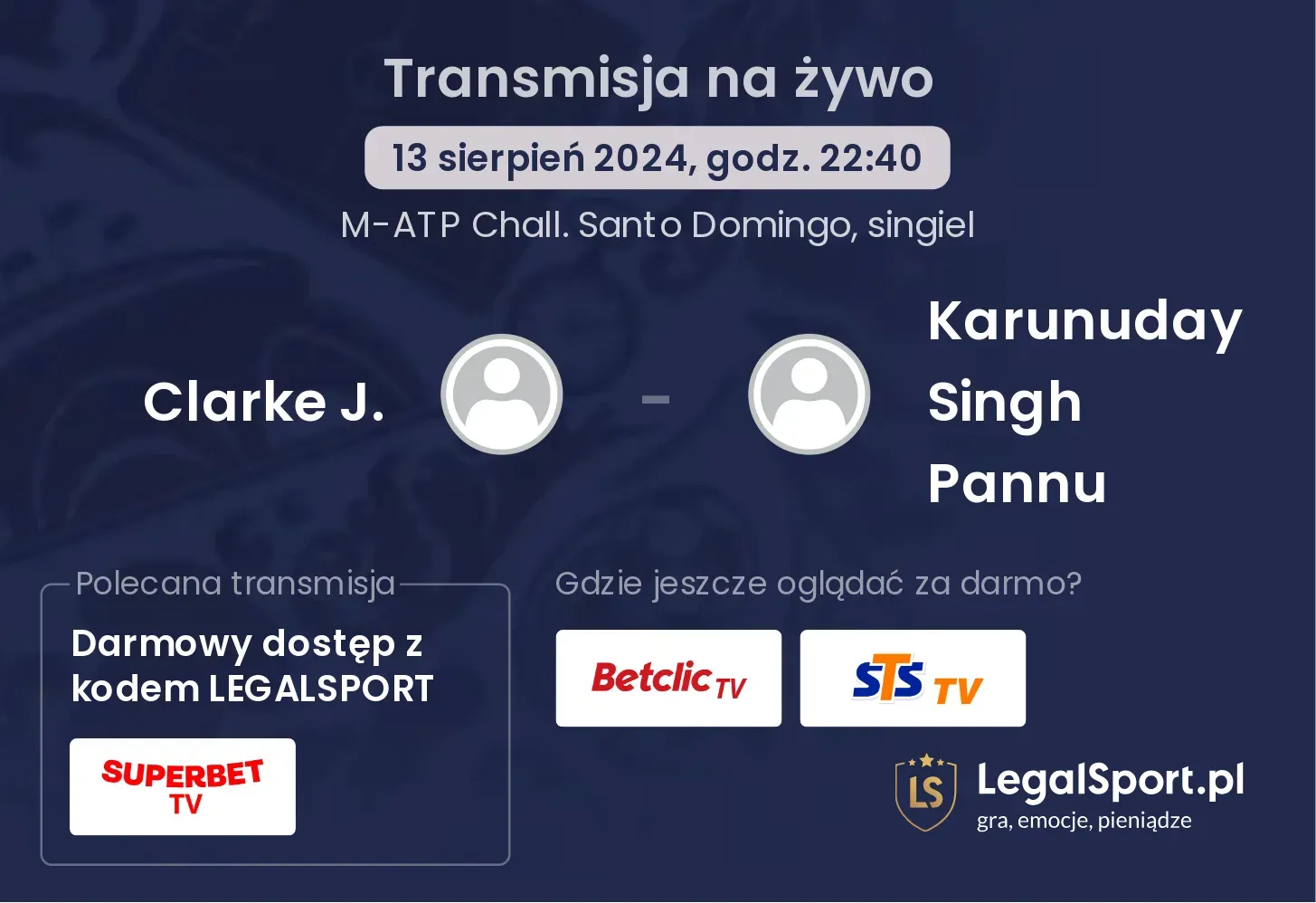 Clarke J. - Karunuday Singh Pannu gdzie oglądać za darmo? (13.08, godz. 22:40)