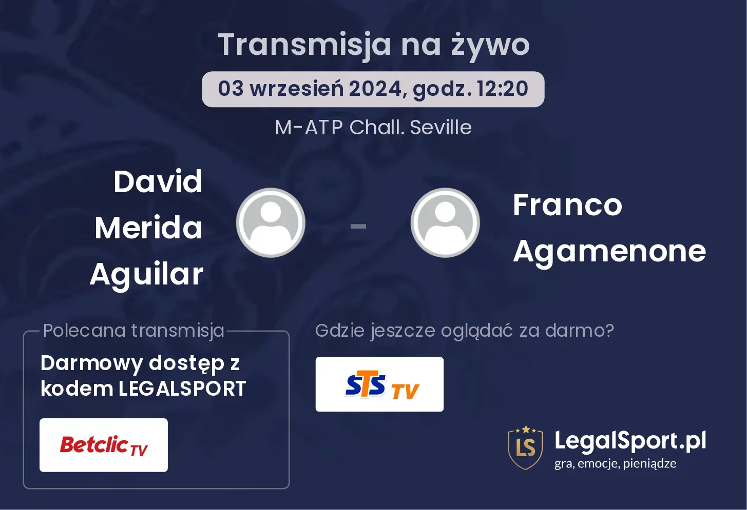 David Merida Aguilar - Franco Agamenone gdzie oglądać? 03.09, godz. 12:20