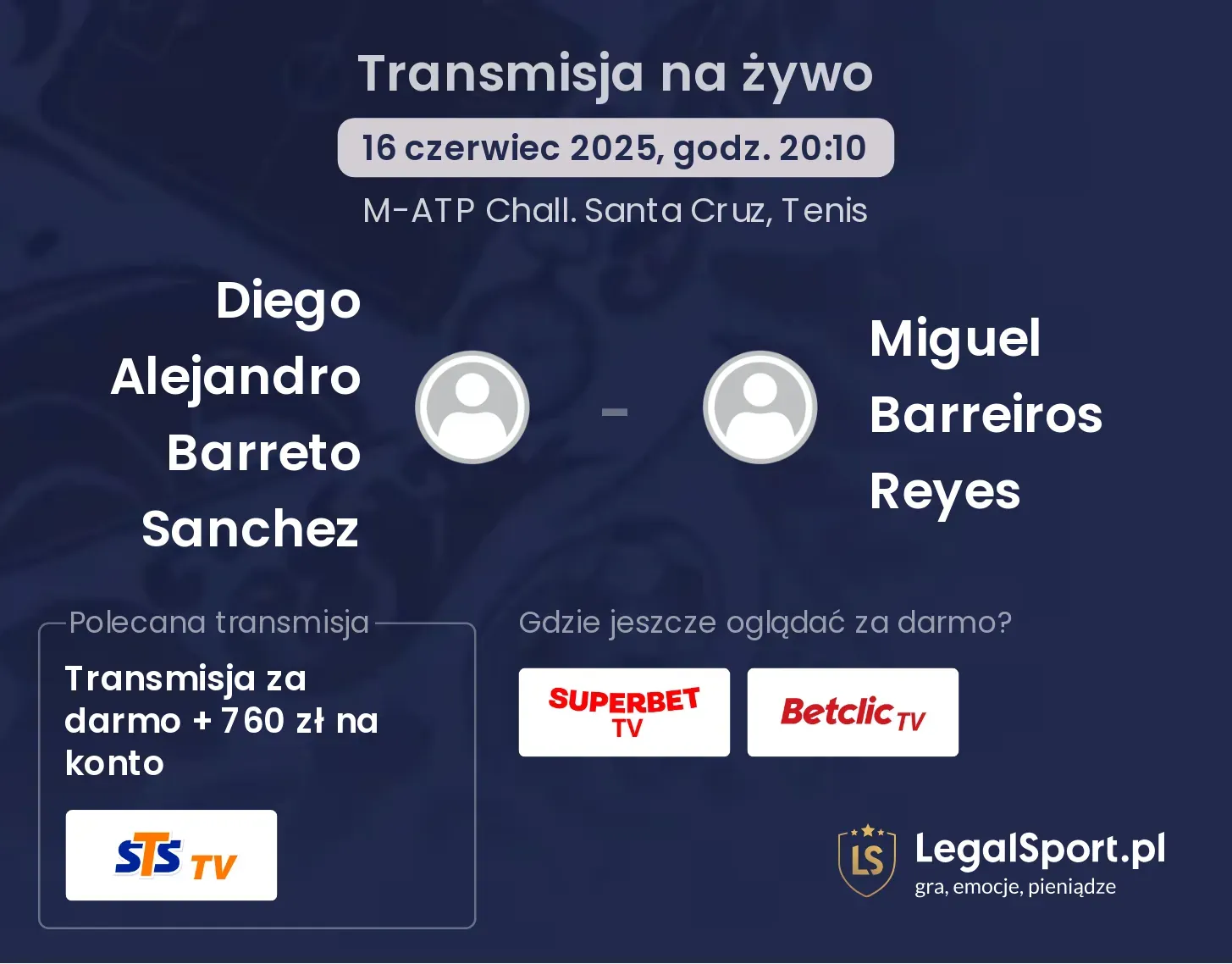 Diego Alejandro Barreto Sanchez - Miguel Barreiros Reyes gdzie oglądać transmisję?
