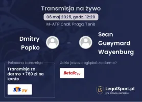 Dmitry Popko - Sean Gueymard Wayenburg gdzie oglądać?