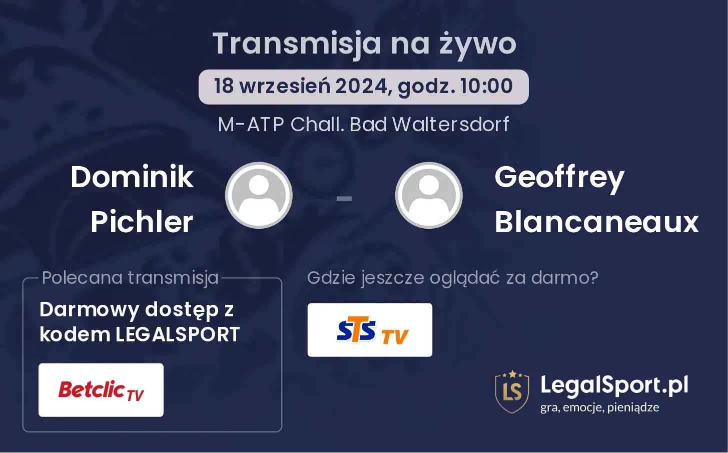Dominik Pichler - Geoffrey Blancaneaux gdzie oglądać? 18.09, godz. 10:00