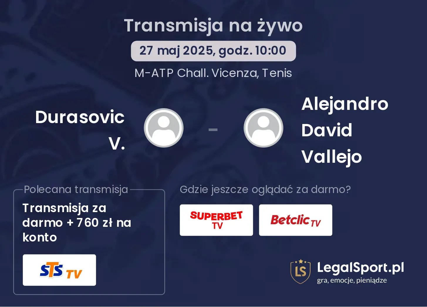 Durasovic V. - Alejandro David Vallejo transmisja na żywo