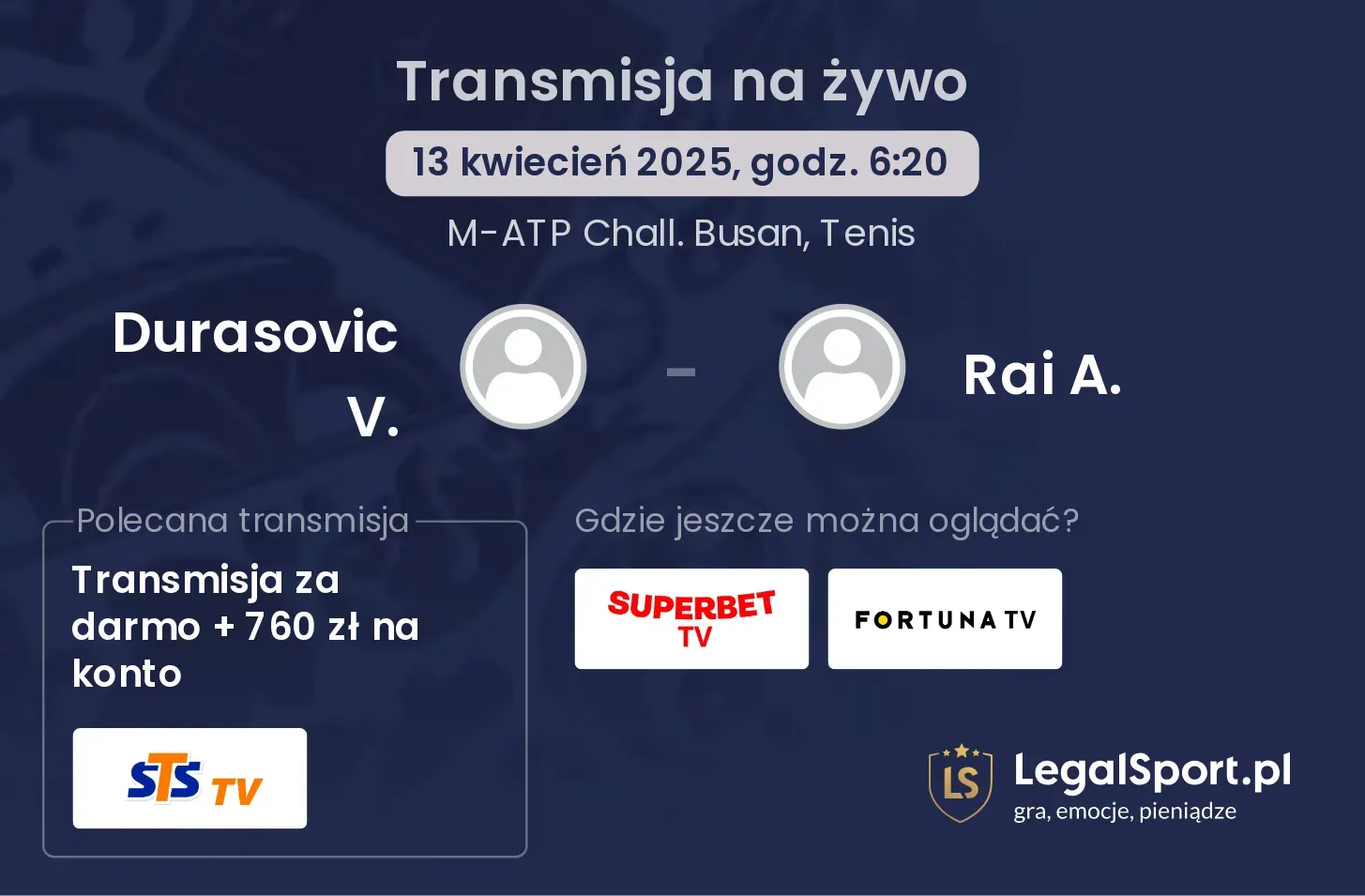 Durasovic V. - Rai A. gdzie oglądać transmisję?